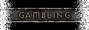 Gambling