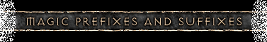 Magic Prefixes and Suffixes