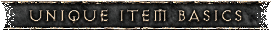 Unique Item Basics