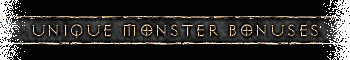 Unique Monster Bonuses